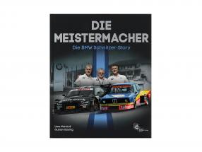 Livre: Die Meistermacher - Le BMW L&#39;histoire de Schnitzer