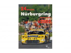 Buch: 24 Stunden Nürburgring Nordschleife 2002 von Ulrich Upietz