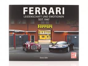 Libro: Ferrari - pasión y emoción ya que 1947 / por Dennis Adler
