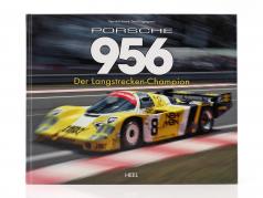 Libro: Porsche 956 Il A lunga distanza Campione da Reynald Hezard / D. Legangneux