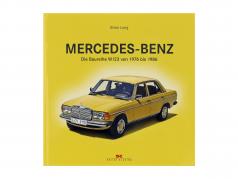 livro: Mercedes-Benz - o série W123 de 1976 para 1986 por Brian Long