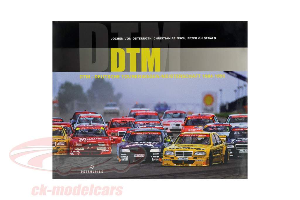 bog DTM - Deutsche Tourenwagen-Meisterschaft 1984-1996 af J. v. Osterroth / C. Reinsch / P. Sebald
