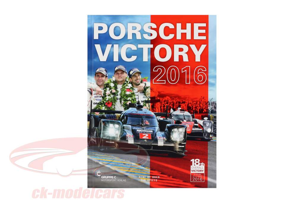 Buch: Porsche Victory 2016 (24h LeMans) / von R. De Boer, T. Upietz