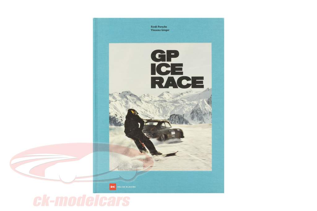 Book: GP Ice Race by Ferdinand Porsche and Vinzenz Greger