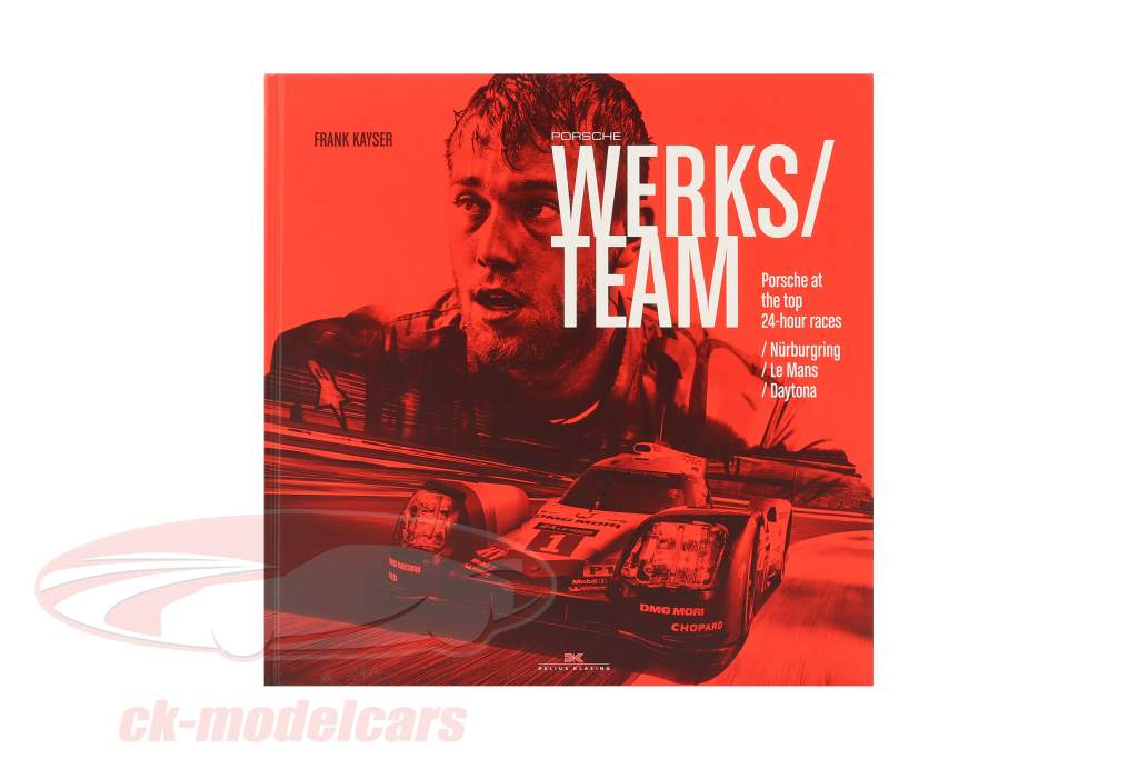 Boek: Porsche Werkt team van Frank Kayser (Engels)