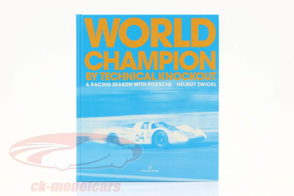 一冊の本： 世界チャンピオン に テクニカル ノックアウト - A レーシング 季節 と Porsche （英語）