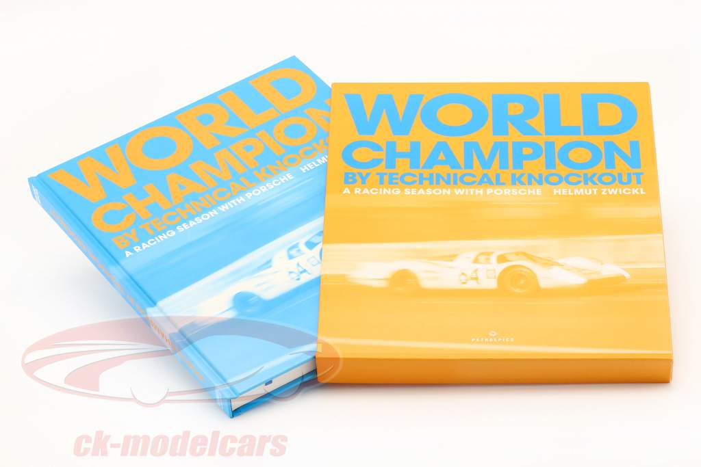 Een boek: Wereldkampioen door technisch knock out - EEN Racen Seizoen met Porsche (Engels)