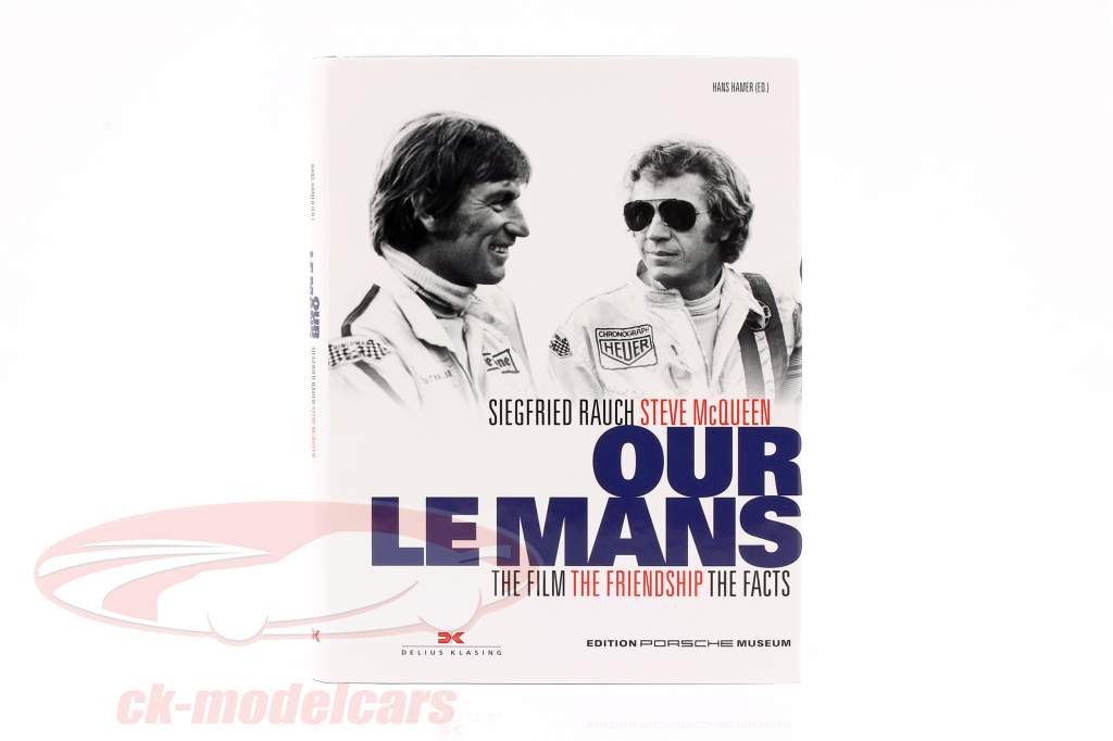 Livre Siegfried Rauch / Steve McQueen - Our Le Mans (Anglais)