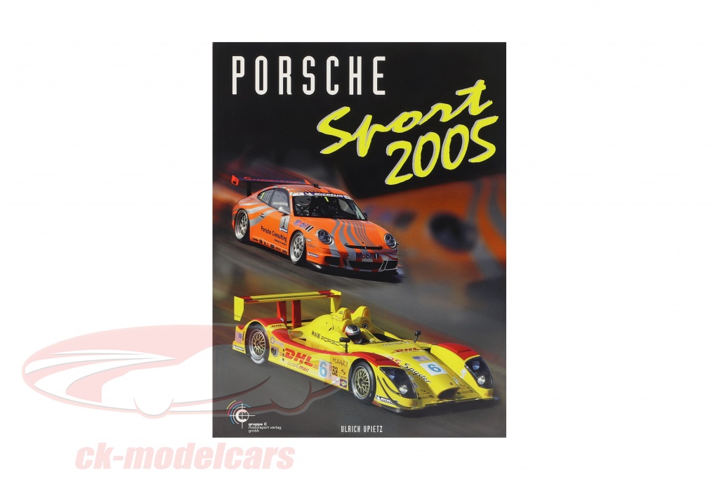 buch-porsche-sport-2005-von-ulrich-upietz-978-3-928540-47-5/